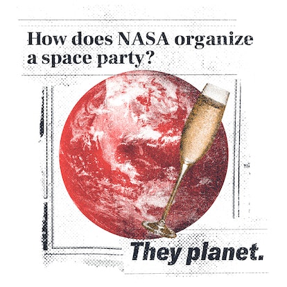 How does NASA organize a party?